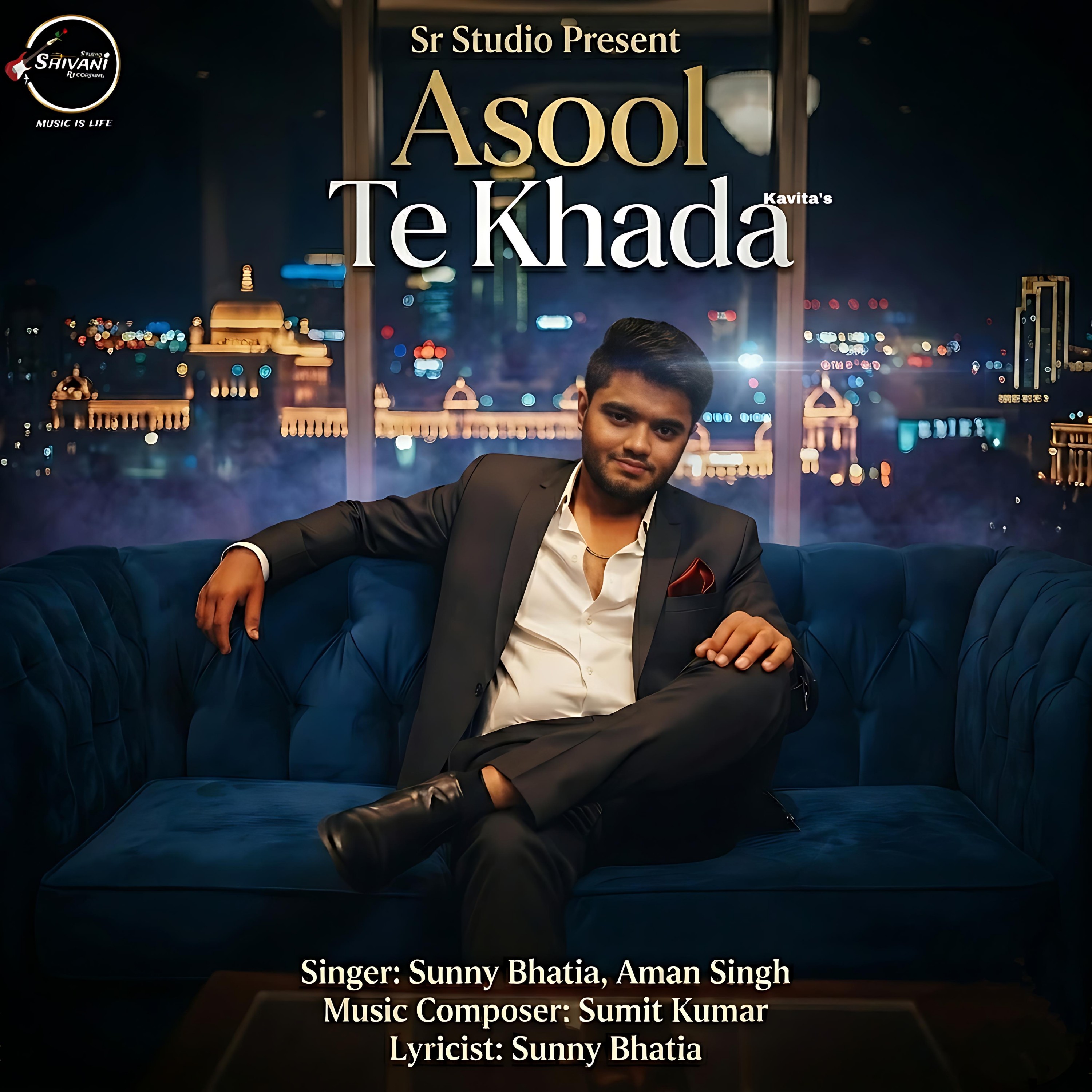 Asool Te Khada    Sunny Bhatia Aman Singh  